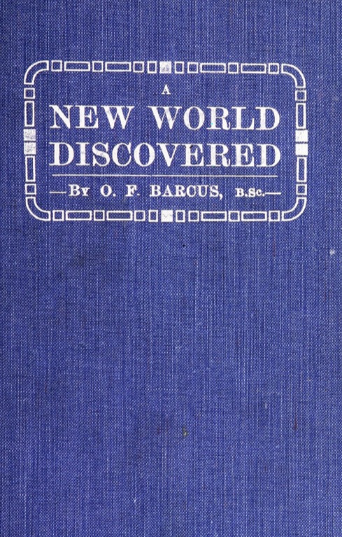 A New World Discovered by O. F. Barcus